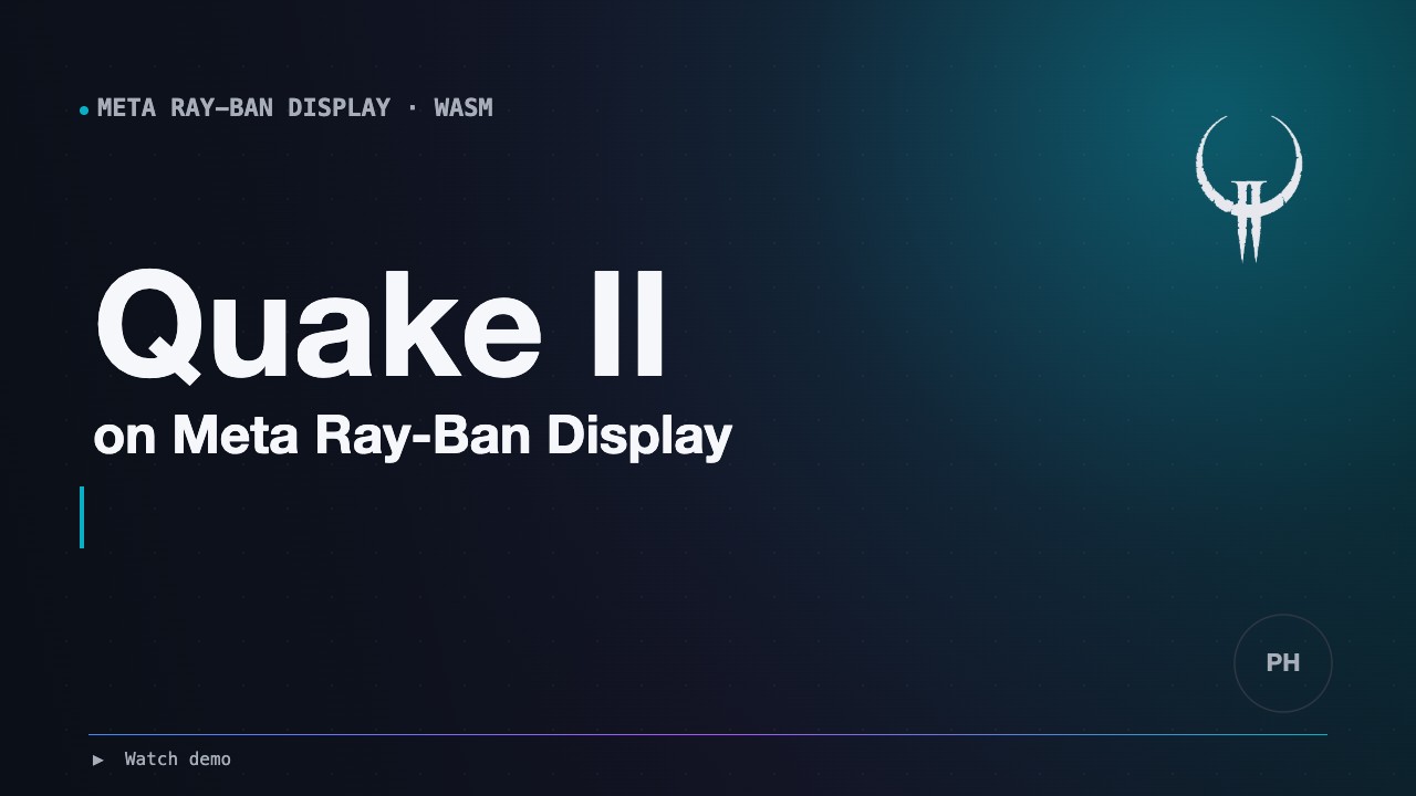 Quake II on Meta Ray-Ban Display